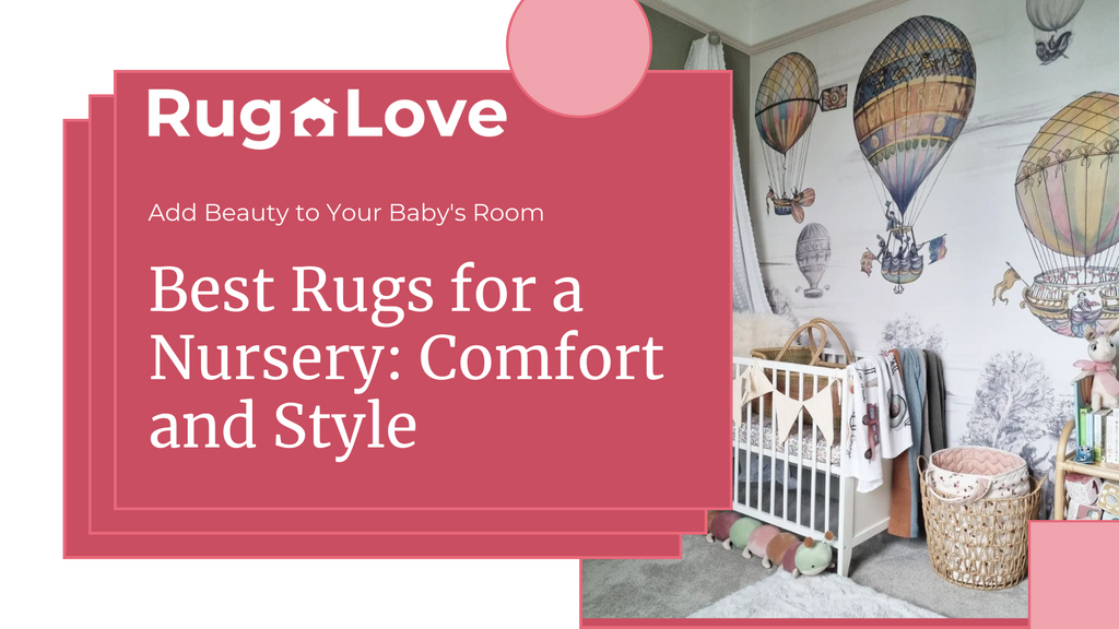 Best Rugs for a Nursery.